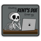 Rent's Due Mousepad