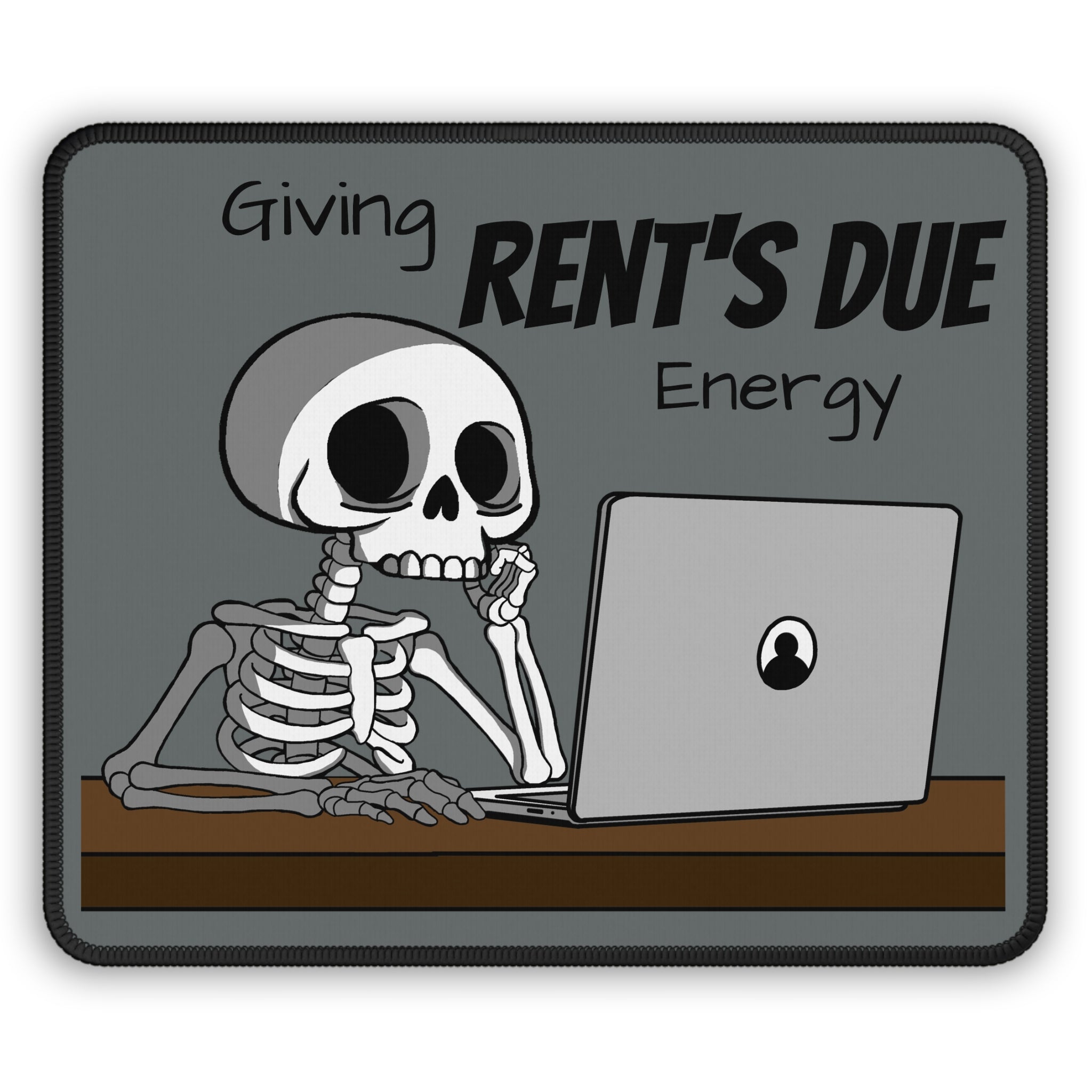 Rent's Due Mousepad